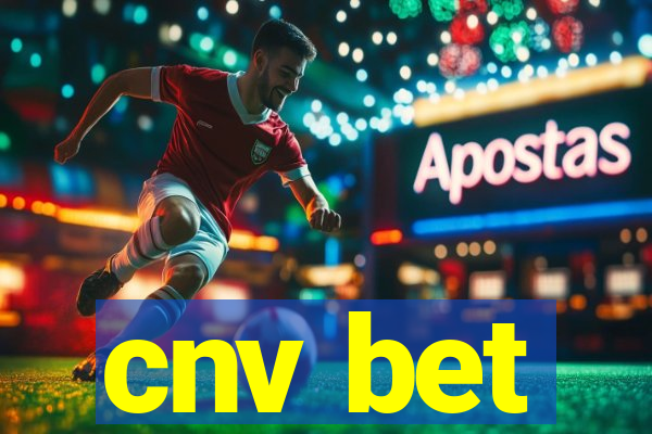 cnv bet